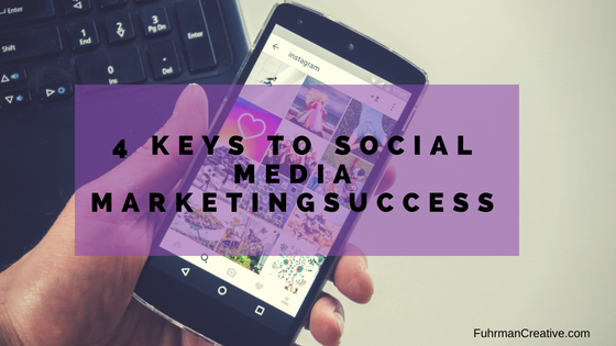 4 keys to social media marketing success