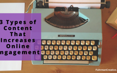 3 Types of Content That Increases Online Engagement