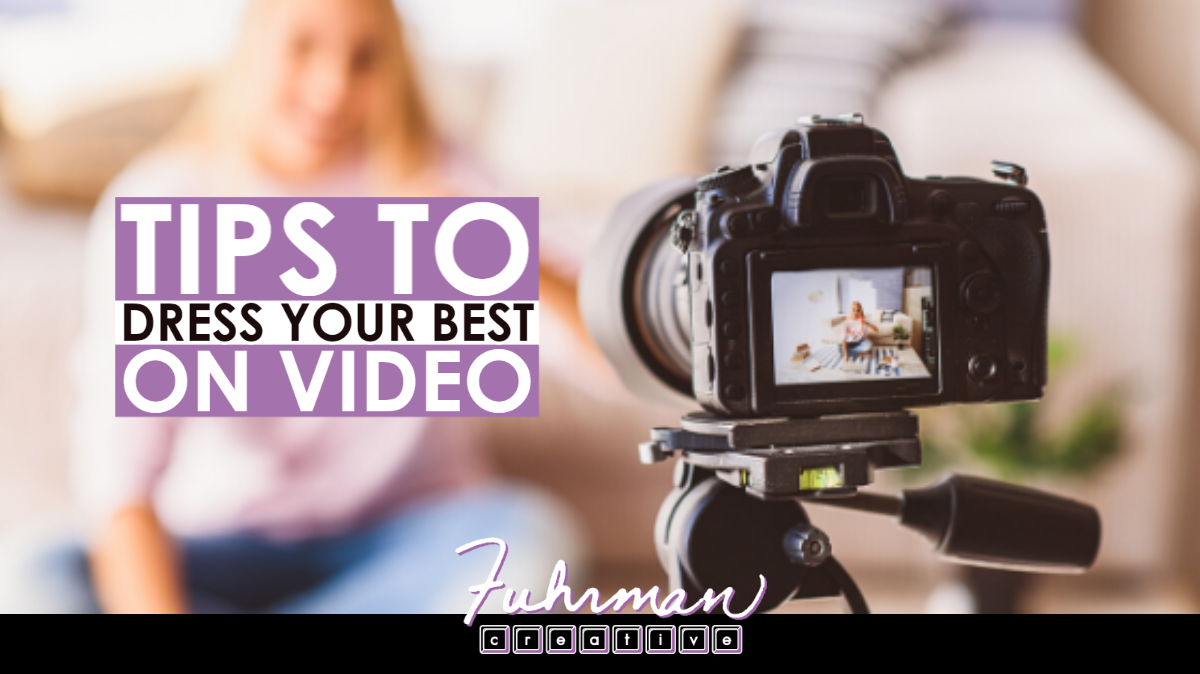 tips to dress your best on video